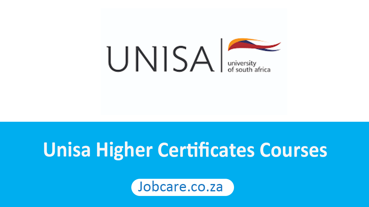 Unisa Higher Certificates Courses - Jobcare
