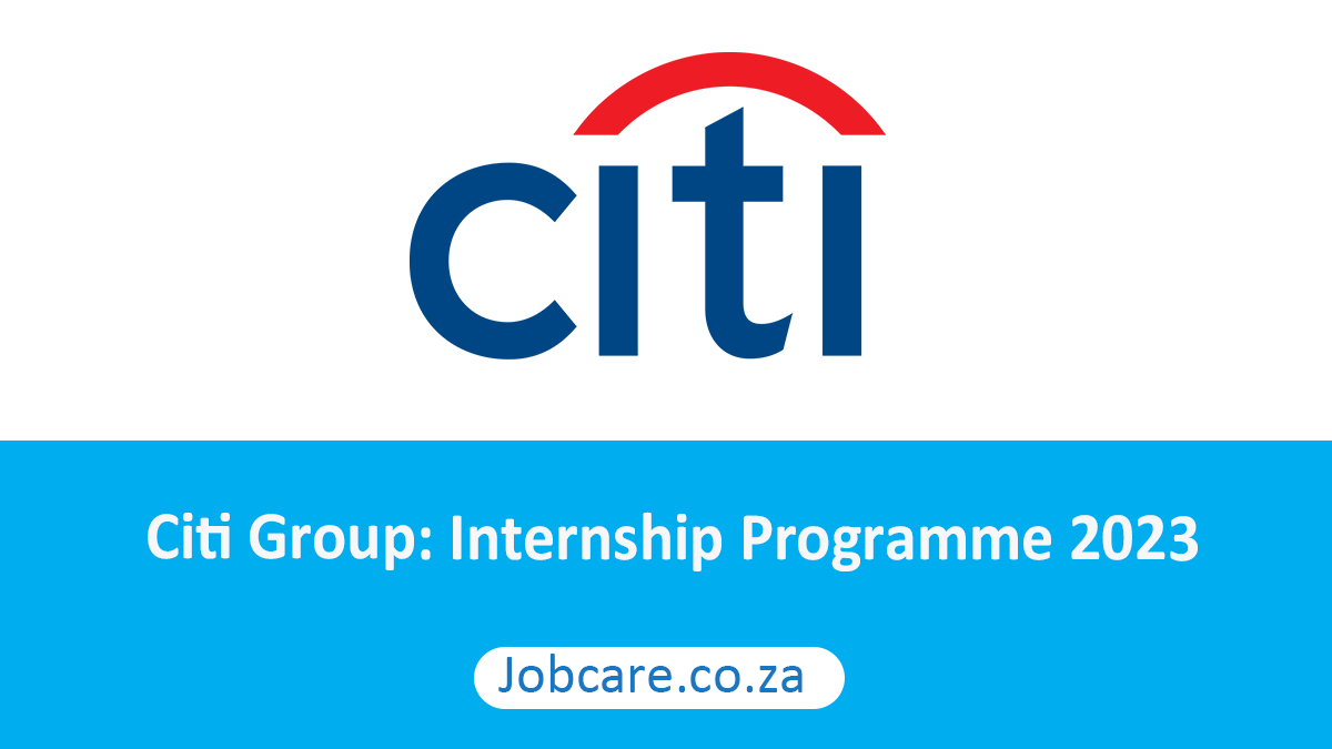 Citi Group Internship Programme 2023 Jobcare