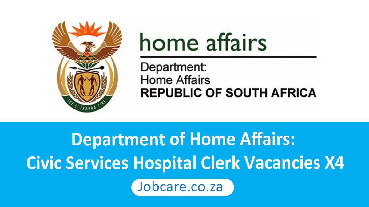Department of Home Affairs: Civic Services Hospital Clerk Vacancies X4