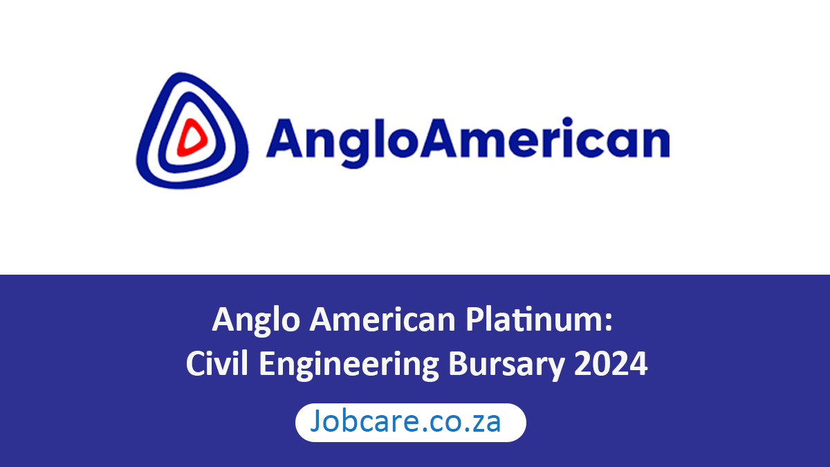 Anglo American Platinum: Civil Engineering Bursary 2024