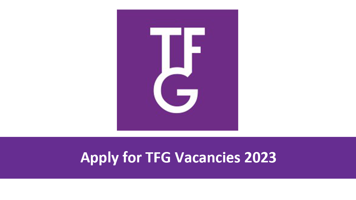 Apply for TFG Vacancies 2023 Jobcare