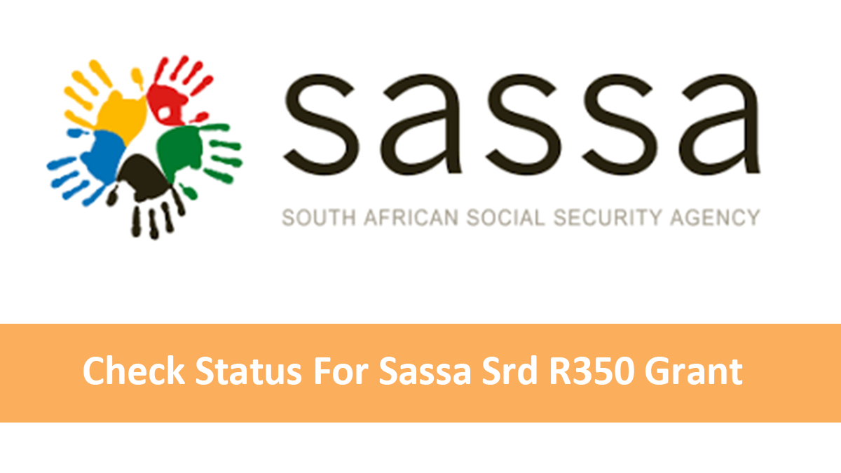 Check Status For Sassa Srd R350 Grant