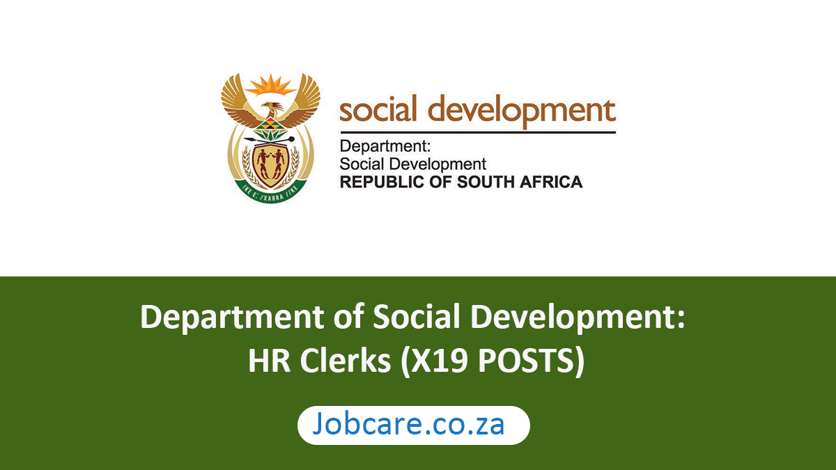 Department of Social Development: HR Clerks (X19 POSTS)