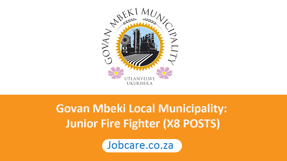 Govan Mbeki Local Municipality: Junior Fire Fighter (X8 POSTS)