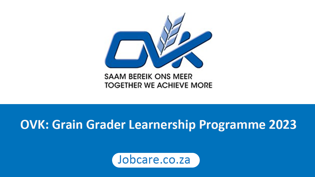 OVK: Grain Grader Learnership Programme 2023