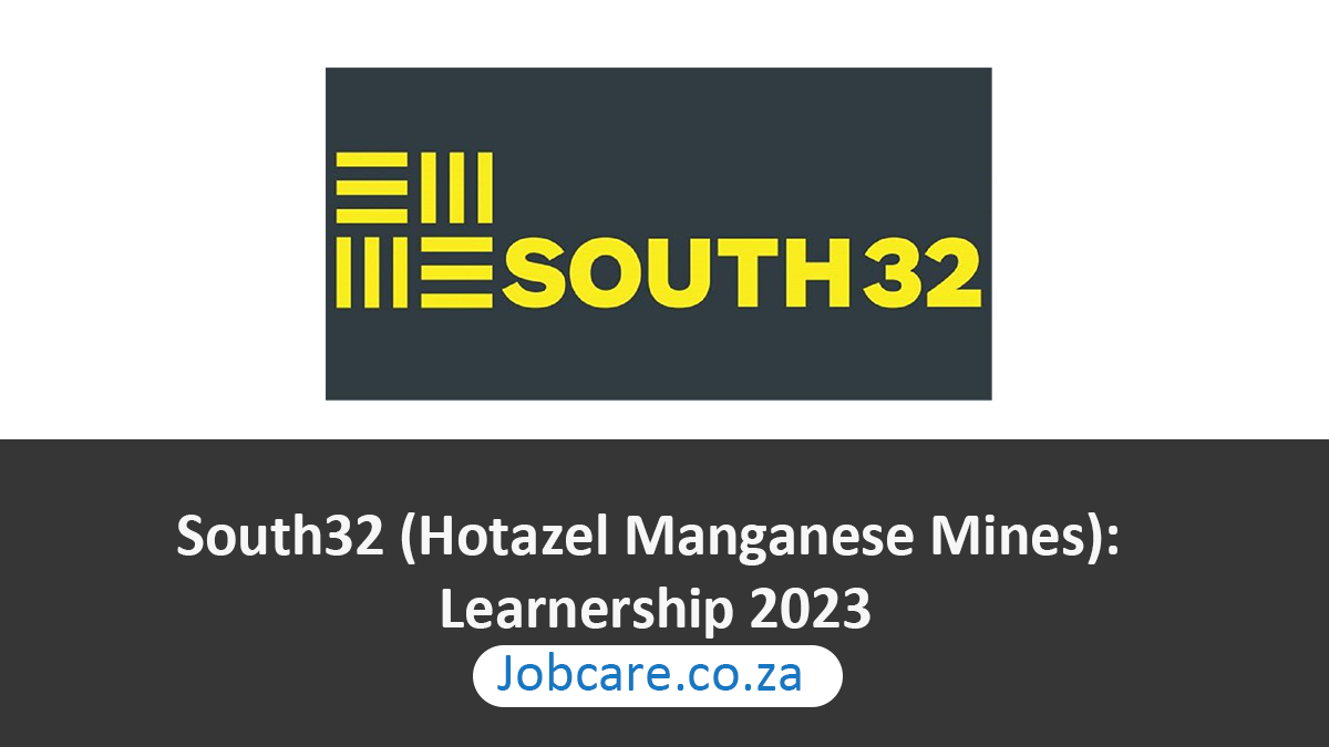 South32 (Hotazel Manganese Mines): Learnership 2023