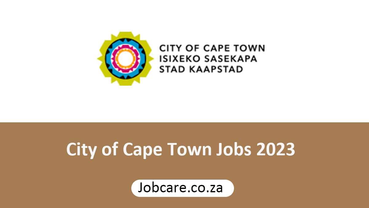 City Of Cape Town Jobs 2023 