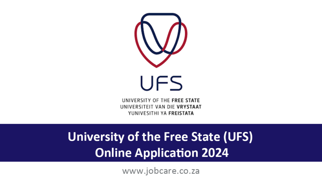 University of the Free State (UFS) Online Application 2024 - Jobcare