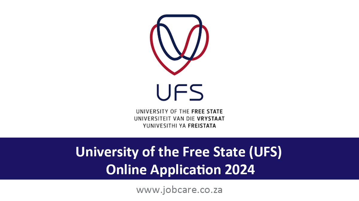 University of the Free State (UFS) Online Application 2024 Jobcare