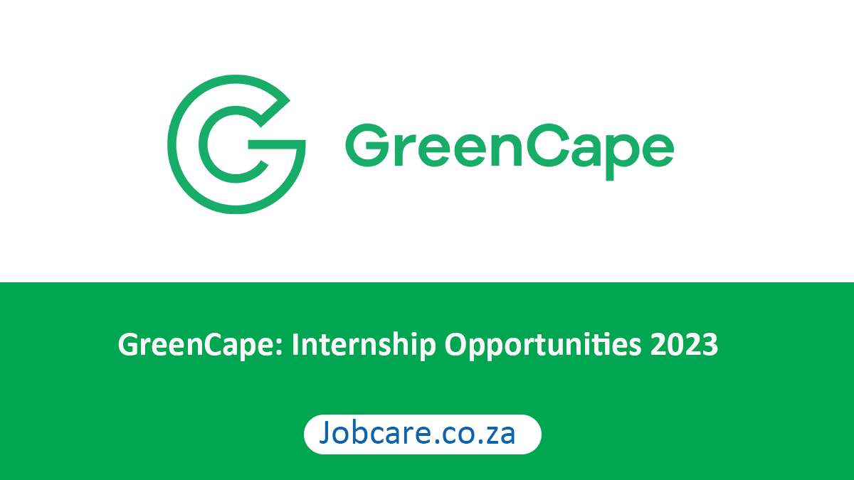 GreenCape Internship Opportunities 2023 