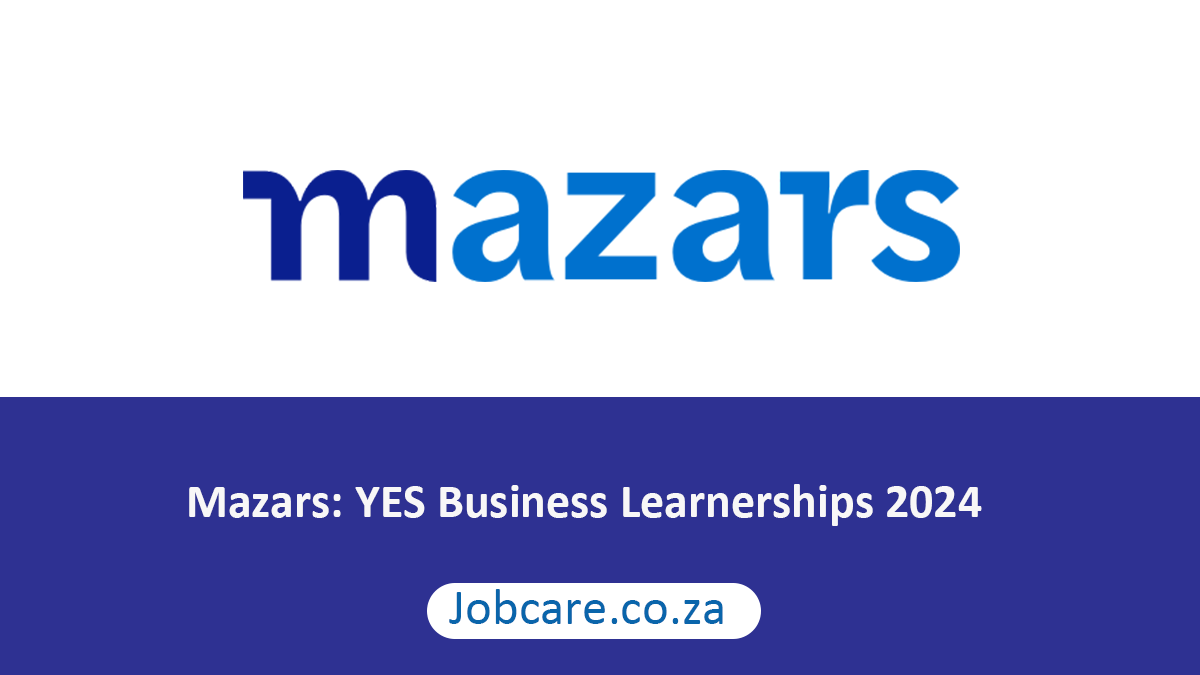 Mazars: YES Business Learnerships 2024