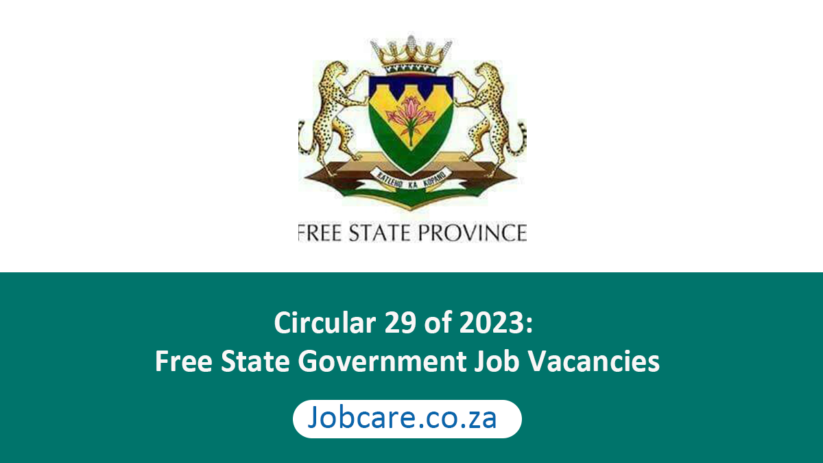 Circular 29 of 2023: Free State Government Job Vacancies
