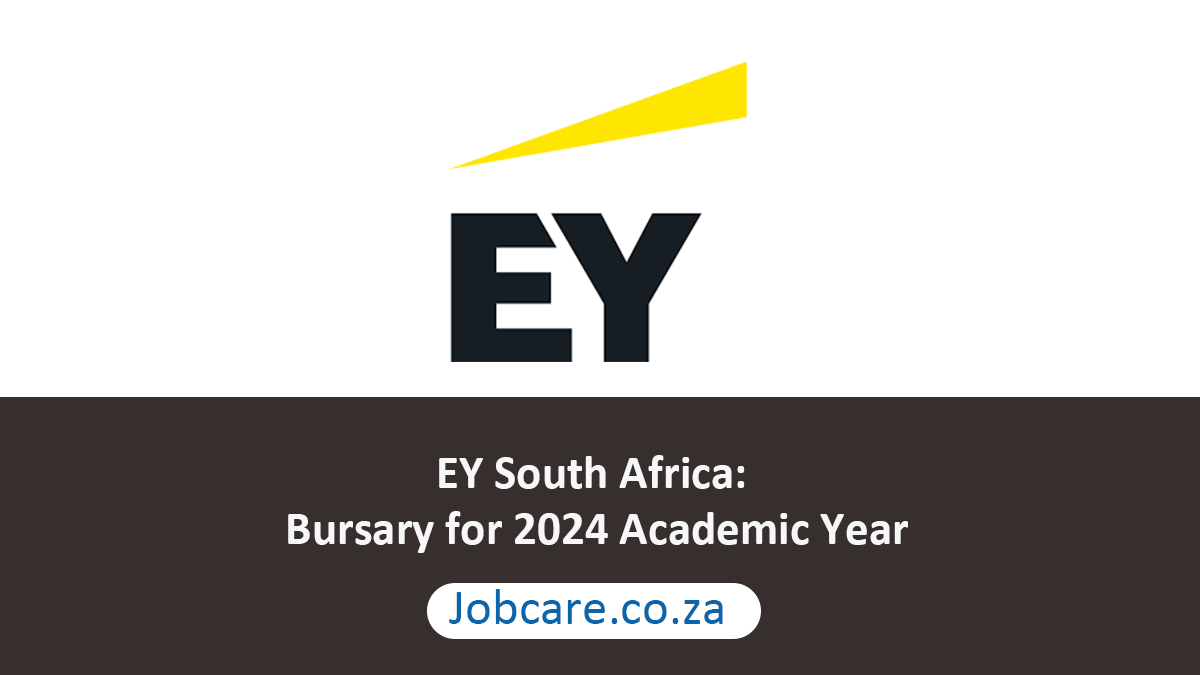 EY South Africa Bursary for 2024 Academic Year Jobcare