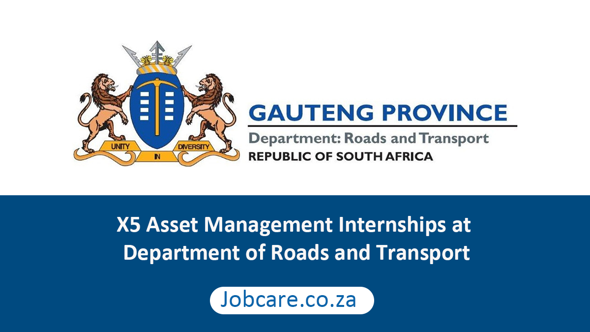 X5 Asset Management Internships at Department of Roads and Transport