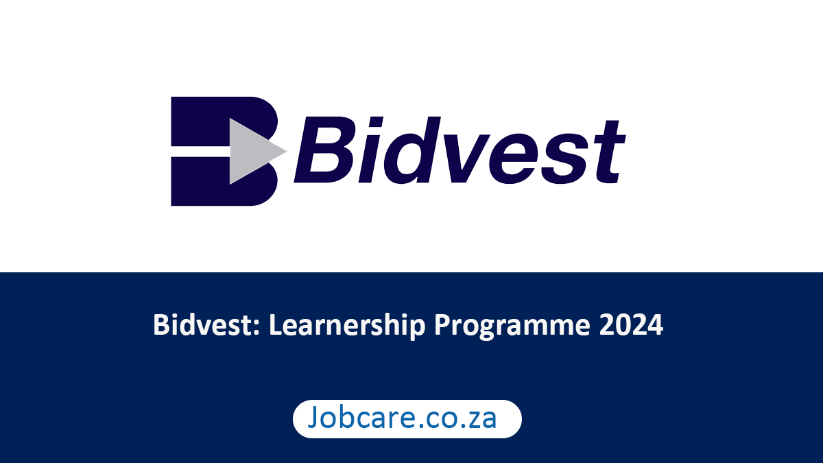 Bidvest Learnership Programme 2024 Jobcare