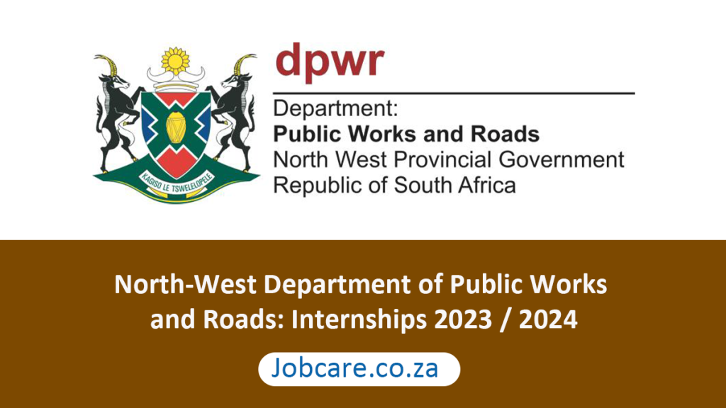 North West Department Of Public Works And Roads Internships 2023 2024 1024x576 