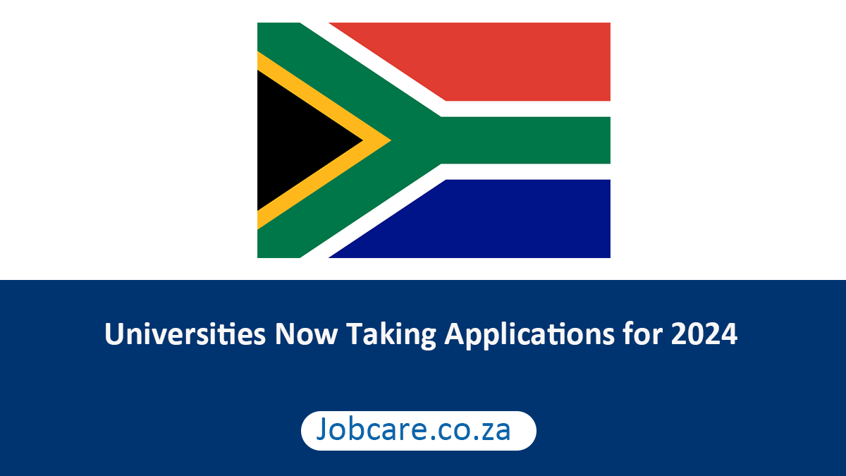 Universities Now Taking Applications for 2024 Jobcare