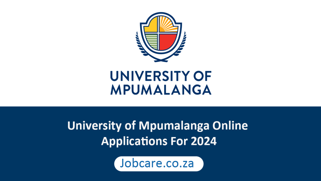 University of Mpumalanga Online Applications For 2024 Jobcare