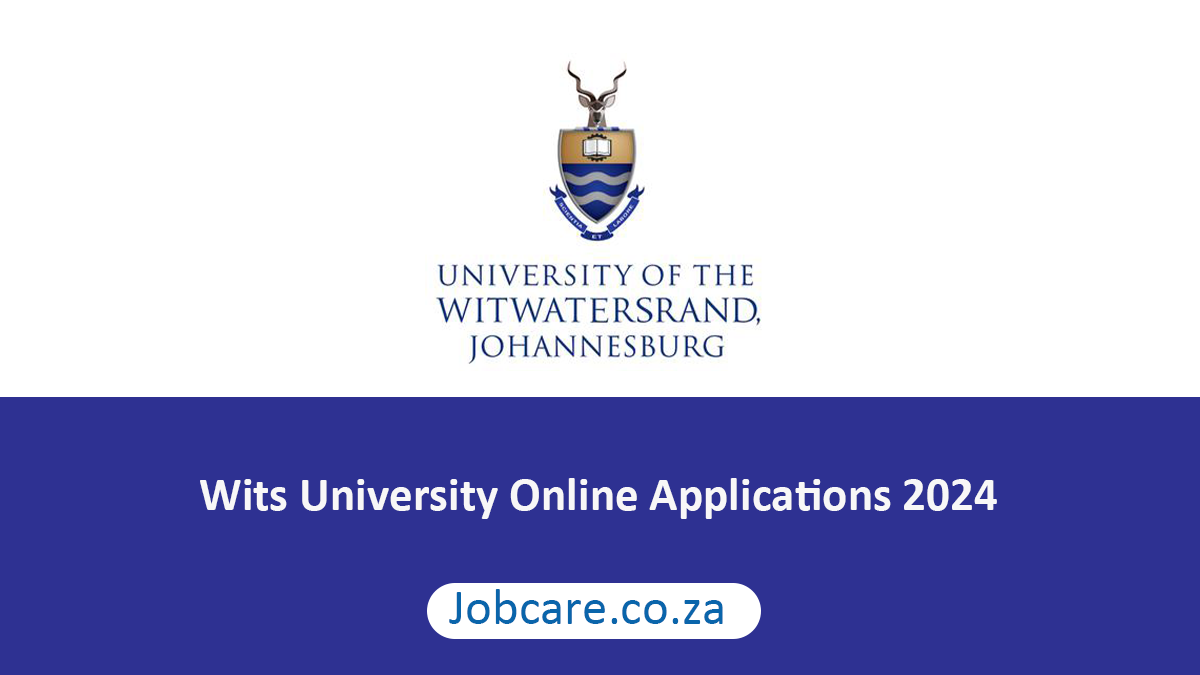 Wits University Online Applications 2024 Jobcare