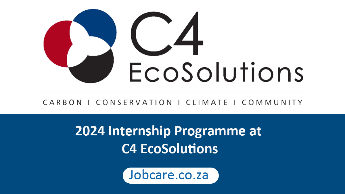 2024 Internship Programme at C4 EcoSolutions Jobcare