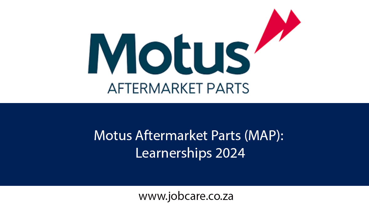 Motus Aftermarket Parts MAP Learnerships 2024 