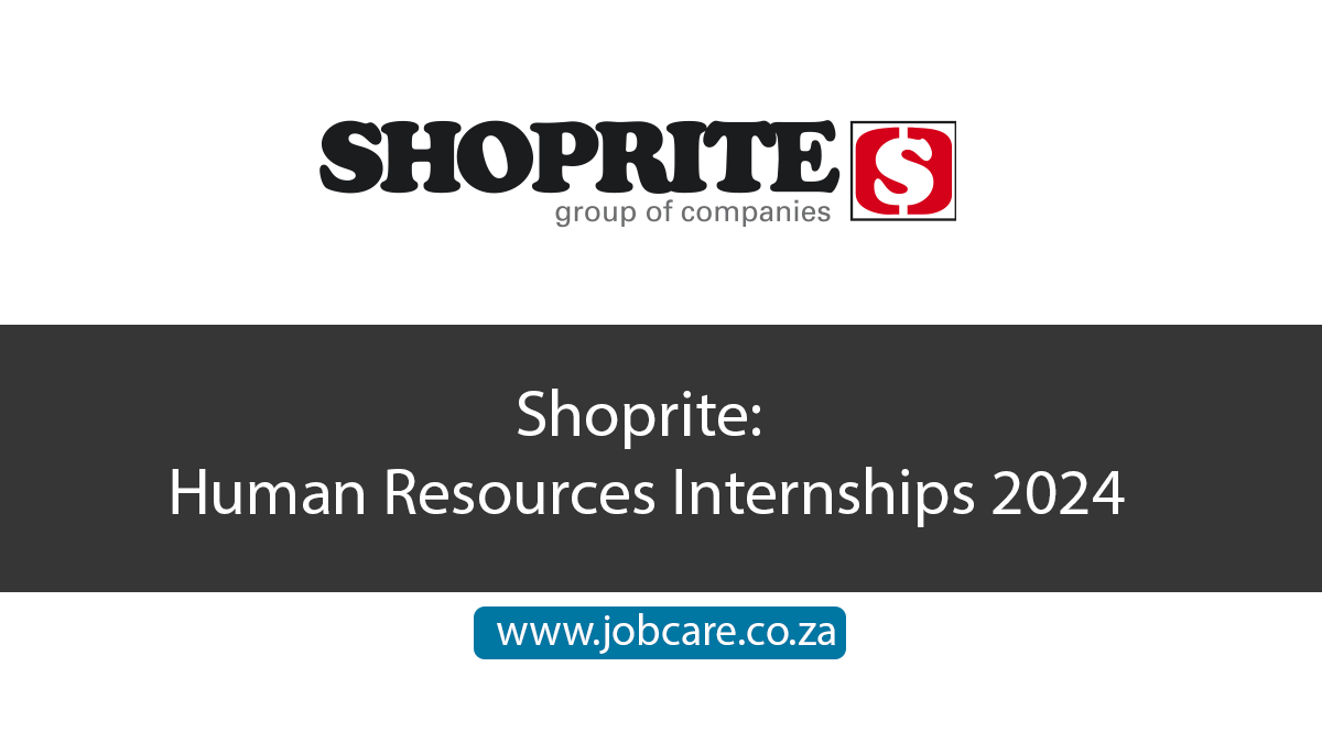 Shoprite Human Resources Internships 2024 Jobcare