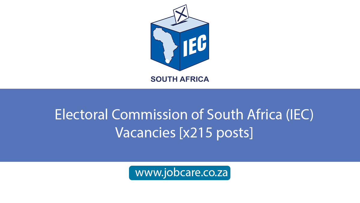 Electoral Commission of South Africa (IEC) Vacancies [x215 posts] Jobcare