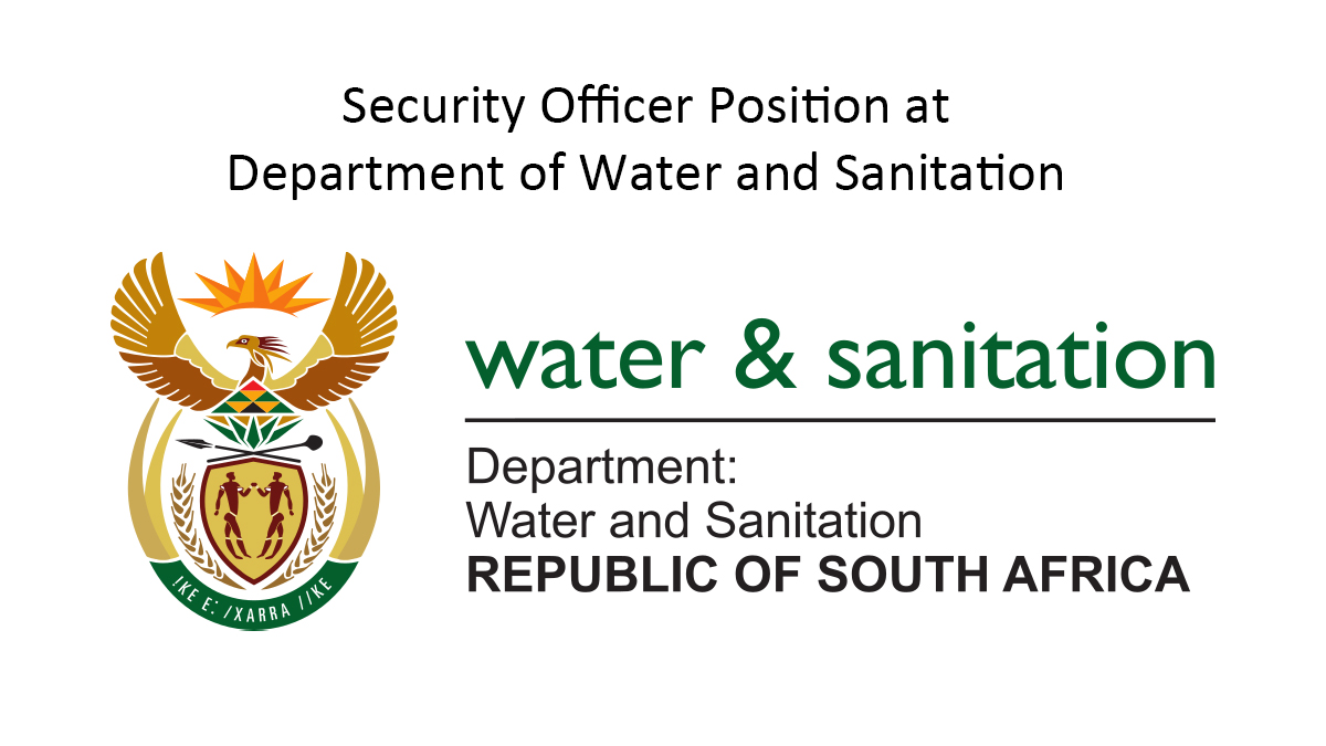 Security Officer Position at Department of Water and Sanitation